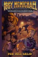 IGGY McMICHAEL: The Battle in Seattle 1536965332 Book Cover