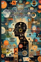 Human Discoveries and Progress B0DQXTKVTP Book Cover