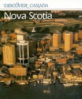 Nova Scotia (Discover Canada Series) 0516066137 Book Cover