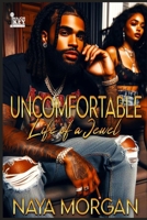 Uncomfortable: Life of a Jewel B0F449BW8S Book Cover