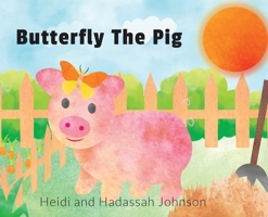Butterfly The Pig 1662971192 Book Cover