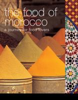 The Food of Morocco: A Journey for Food Lovers (Food Of Series) 0681025832 Book Cover