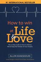 How to Win at Life & Love 1508536783 Book Cover