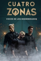Cuatro Zonas: Voces de los desheredados (Zona segura) (Spanish Edition) B0GNKFJMD4 Book Cover