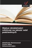 Wplyw dzialalnosci rolniczej na jakosc wód podziemnych (Polish Edition) 6209767699 Book Cover