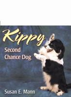 Kippy: Second Chance Dog 0741427451 Book Cover