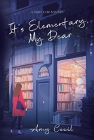 It's Elementary, My Dear: A Daisy Kane Mystery (Daisy Kane Mysteries) B0F9TVK8VM Book Cover