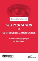 Sexploitation et controverses américaines: L'art cinématographique de Russ Meyer 2336411164 Book Cover