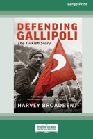 Defending Gallipoli: The Turkish Story [Standard Large Print 16 Pt Edition] null Book Cover