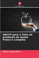 HACCP para a linha de produção de queijo fresco e compota (Portuguese Edition) B0CJBLL92S Book Cover