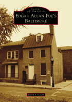 Edgar Allan Poe's Baltimore 1467123161 Book Cover