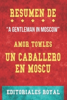 Resume De Un Caballero En Moscu: de Amor Towles: Pautas de Discusion B098GVJCW6 Book Cover