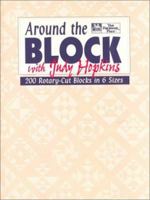 Around the Block with Judy Hopkins: 200 Rotary-Cut Blocks in 6 Sizes 1564770796 Book Cover