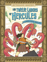 The Twelve Labors of Hercules: A Modern Graphic Greek Myth 1669050882 Book Cover