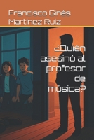 ¿Quién asesinó al profesor de música? (Spanish Edition) B0F8RG18BS Book Cover