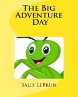 The Big Adventure Day (The Armor CLub Books) 1717279570 Book Cover