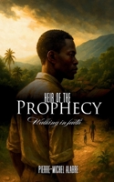 Heir of the Prophecy: Walking in faith B0GFBG4YRR Book Cover