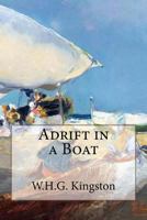 Adrift in a Boat 1514777789 Book Cover