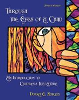 Through the Eyes of a Child: An Introduction to Children's Literature 0132202964 Book Cover