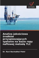 Analiza jakosciowa srodków przyspieszajacych spalanie na bazie ropy naftowej metoda TLC (Polish Edition) 6630122267 Book Cover