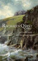 Rachael's Quest (A Book of Hope and Reconcilliation #1) 0995915229 Book Cover