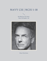 Navy CIS NCIS 1-18: Das Buch zur TV-Serie Navy CIS Staffel 1-18 3754397745 Book Cover