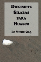 Diecisiete Sílabas para Huasco 9569544562 Book Cover