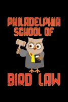 Philadelphia School Of Bird Law: 110 Pages Notebook/Journal 1693278235 Book Cover