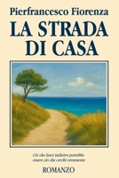 La strada di casa (Italian Edition) B0F947WQ2K Book Cover