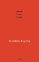 Anna, Jeanne, Samia... 2213608628 Book Cover