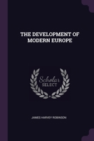 The Development of Modern Europe 1378942531 Book Cover