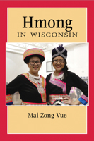 Hmong in Wisconsin 0870209426 Book Cover