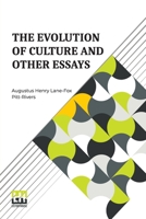 The Evolution Of Culture And Other Essays: Edited By J. L. Myres, With An Introduction By Henry Balfour 9361384120 Book Cover