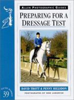 Preparing for a Dressage Test (Allen Photographic Guides) 085131807X Book Cover