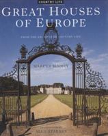 Great Houses of Europe: From the Archives of Country Life 1854108492 Book Cover