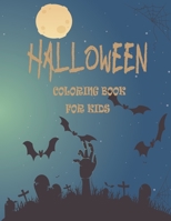 Halloween Coloring Book For Kids: Best 50 Printable Halloween Coloring Pages Book for Kids & Child- Coloring Book With Happy Halloween 8.5x11 Inch ... 50 Printable Images Coloring Pages Book Gift B08HGNS6J9 Book Cover
