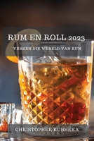 Rum en Roll 2023: Verken die Wêreld van Rum 1783810130 Book Cover