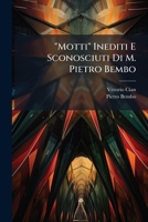 Motti Inediti E Sconosciuti Di M. Pietro Bembo 1287509975 Book Cover