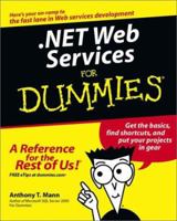 .NET Web Services for Dummies 0764516477 Book Cover