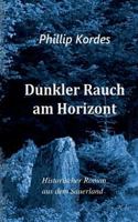 Dunkler Rauch am Horizont 3740731028 Book Cover