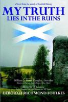 My Truth Lies in the Ruins 1418412880 Book Cover