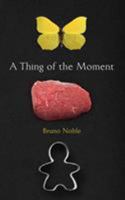 A Thing Of The Moment 1912618362 Book Cover
