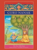 Guru Nanak: The First Sikh Guru 0888999585 Book Cover