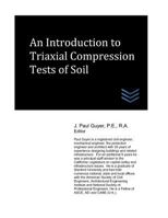 An Introduction to Triaxial Compression Tests of Soil 1718002491 Book Cover