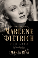 Marlene Dietrich by Her Daughter 0394586921 Book Cover