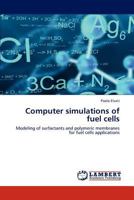 Computer simulations of fuel cells 3659156051 Book Cover