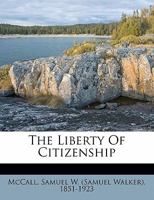 The Liberty of Citizenship 0526002387 Book Cover