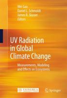 UV Radiation in Global Climate Change: Measurements, Modeling and Effects on Ecosystems 3642033121 Book Cover