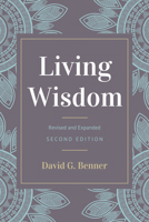 Living Wisdom, Revised and Expanded 1532692145 Book Cover