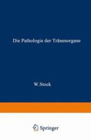 Die Pathologie Der Tranenorgane 3662371758 Book Cover